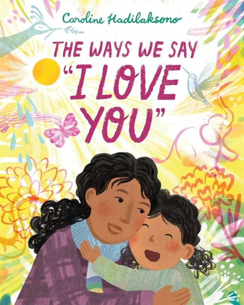 The Ways We Say I Love You (Hardcover)