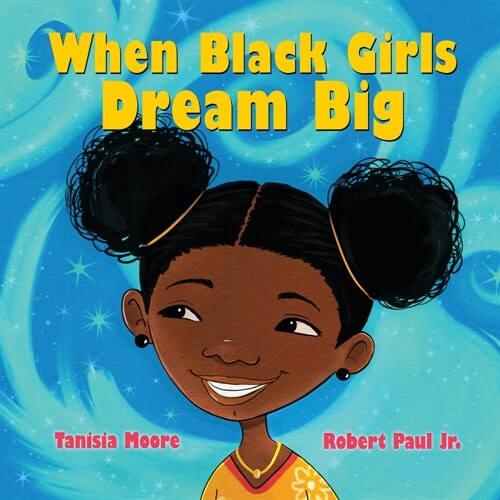 When Black Girls Dream Big (Hardcover)