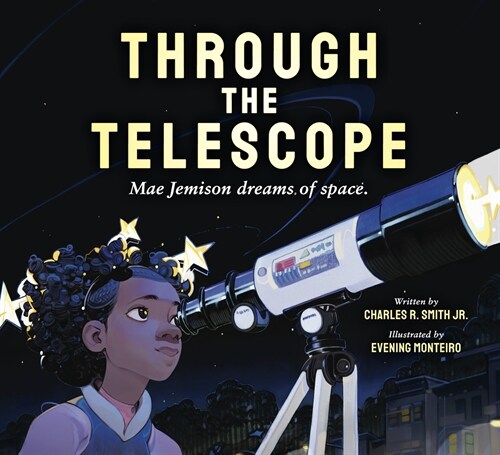 Through the Telescope: Mae Jemison Dreams of Space. (Hardcover)