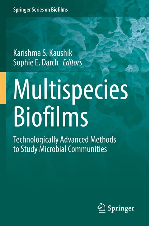 Multispecies Biofilms: Technologically Advanced Methods to Study Microbial Communities (Paperback, 2023)