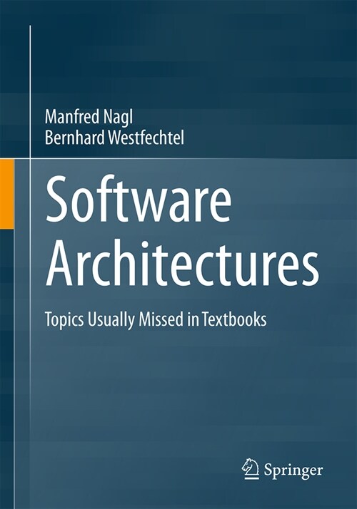 Software Architectures: Topics Usually Missed in Textbooks (Paperback, 2024)