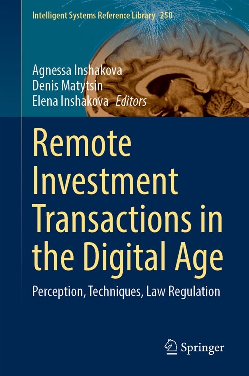 Remote Investment Transactions in the Digital Age: Perception, Techniques, Law Regulation (Hardcover, 2024)