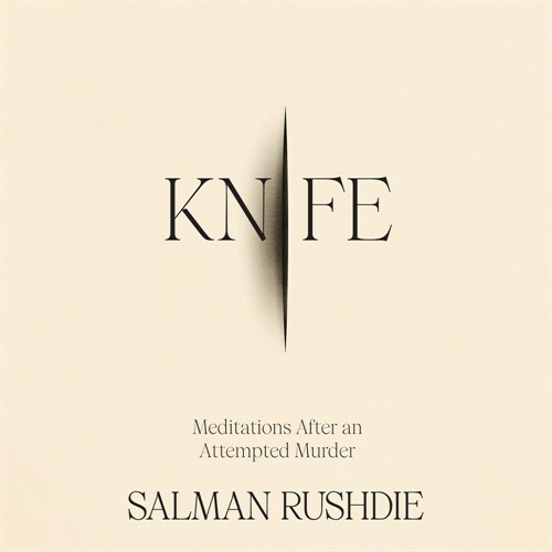 Knife: Meditations After an Attempted Murder (Audio CD)