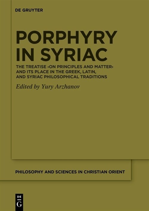 Porphyry in Syriac: The Treatise On Principles and Matter (Hardcover)