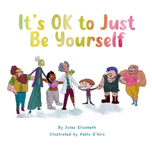 Its OK to Just Be Yourself (Paperback)