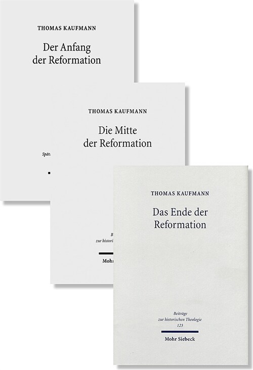 Anfang, Mitte Und Ende Der Reformation (Hardcover)