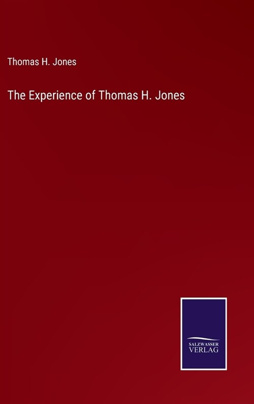 The Experience of Thomas H. Jones (Hardcover)