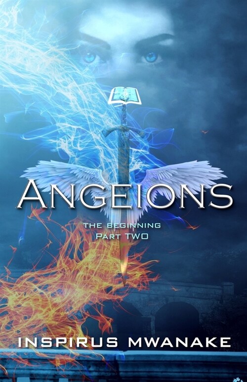 Angeions: The Beginning: Part 2 (Paperback)