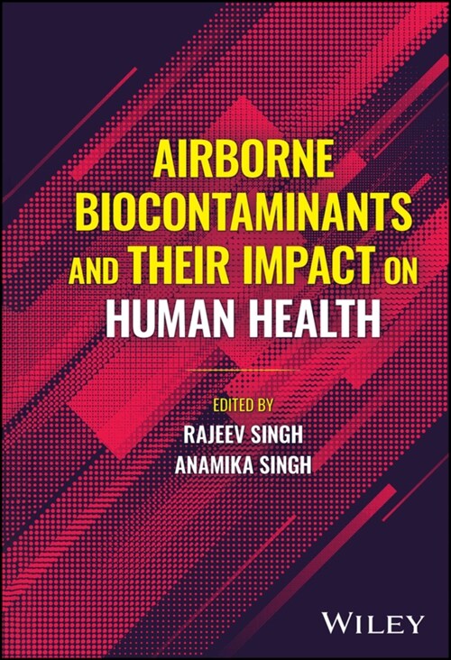 Airborne Biocontaminants and Their Impact on Human Health (Hardcover)