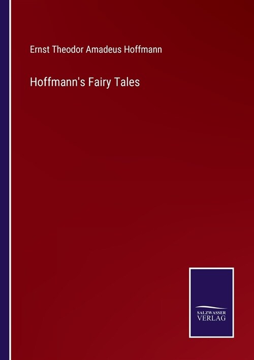Hoffmanns Fairy Tales (Paperback)