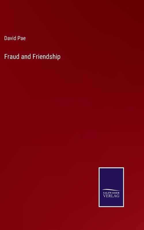 Fraud and Friendship (Hardcover)