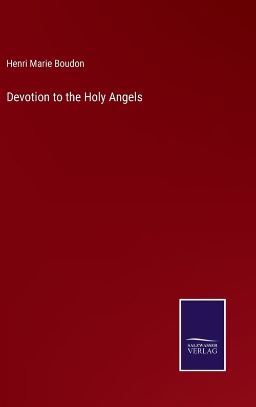 Devotion to the Holy Angels (Hardcover)