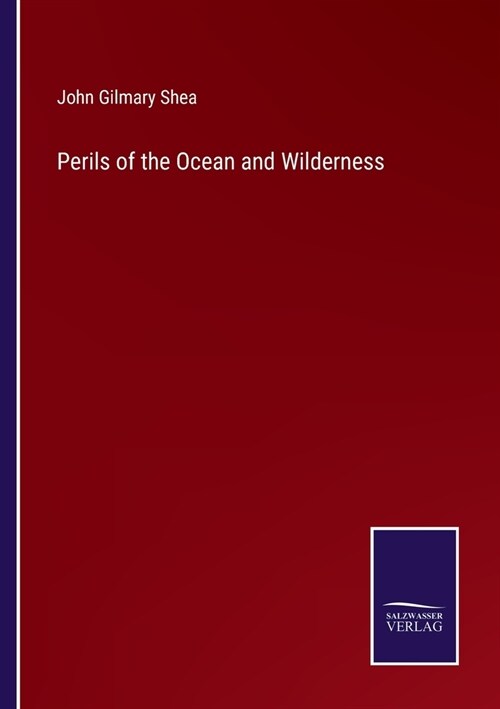 Perils of the Ocean and Wilderness (Paperback)