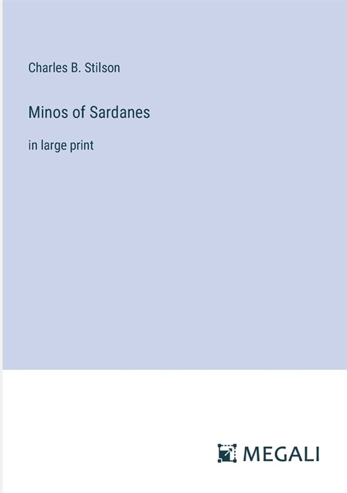 Minos of Sardanes: in large print (Paperback)