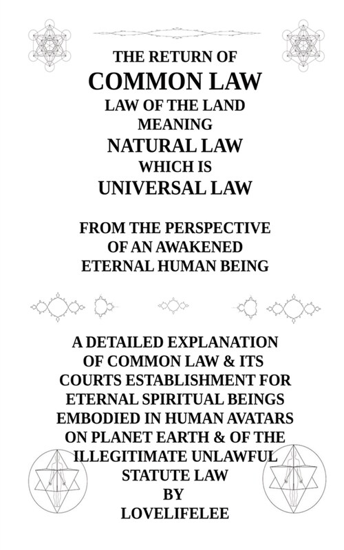 THE RETURN OF COMMON LAW LAW OF THE LAND (Paperback)