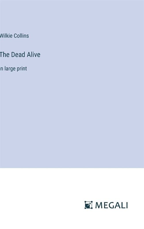 The Dead Alive: in large print (Hardcover)