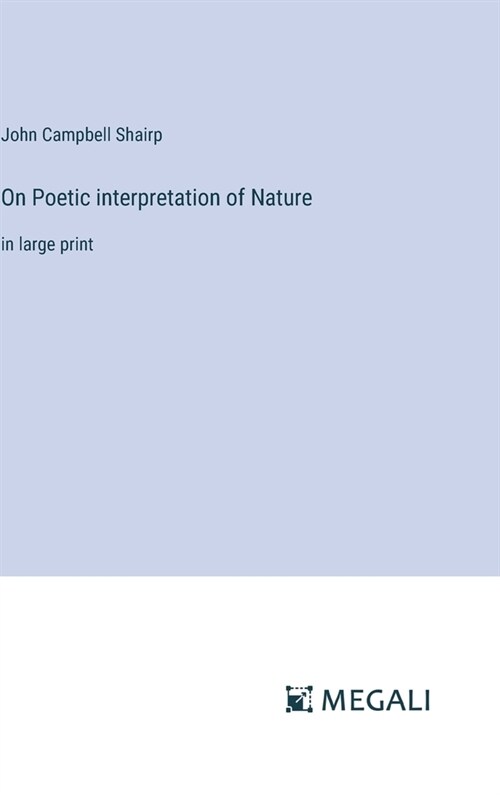 On Poetic interpretation of Nature: in large print (Hardcover)