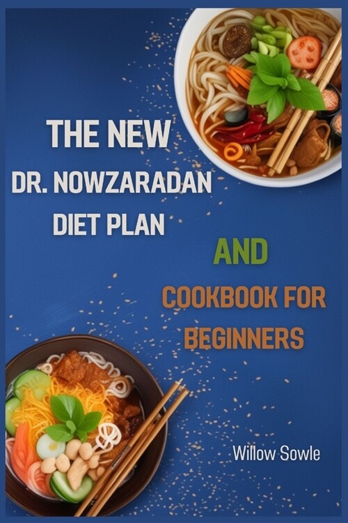 알라딘 The New Dr. Nowzaradan Diet Plan and Cookbook for Beginners A Beginner