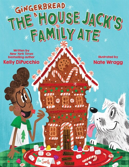 The Gingerbread House Jacks Family Ate (Hardcover)