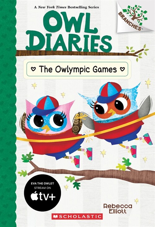 The Owlympic Games: A Branches Book (Owl Diaries #20) (Paperback)