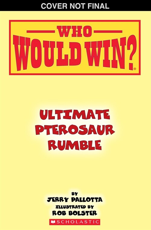 Who Would Win?: Ultimate Pterosaur Rumble (Paperback)