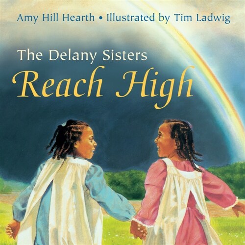 The Delany Sisters Reach High (Paperback)