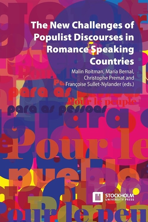 The New Challenges of Populist Discourses in Romance Speaking Countries (Paperback)