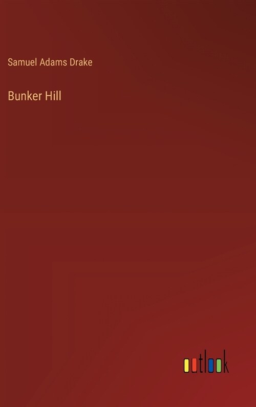 Bunker Hill (Hardcover)