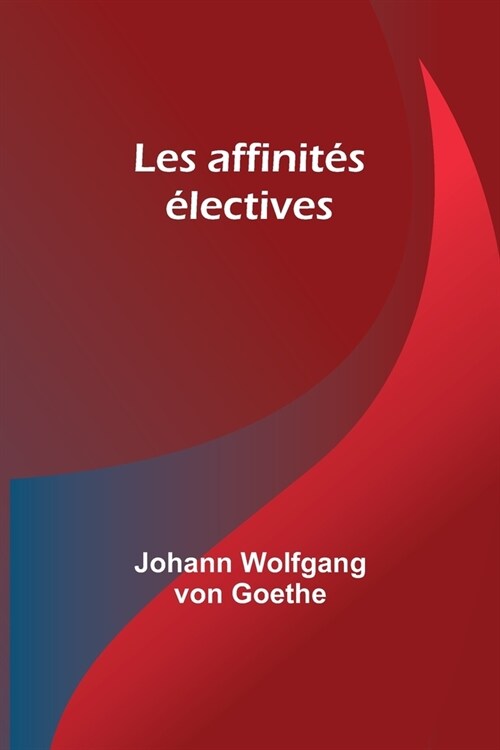 Les affinit? ?ectives (Paperback)