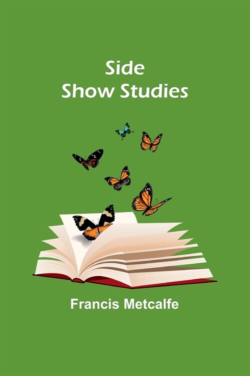 Side Show Studies (Paperback)