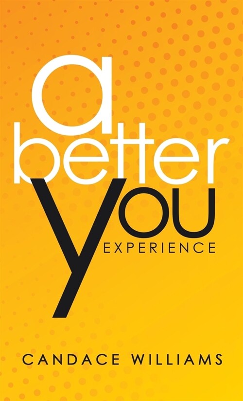 A Better You Experience (Hardcover)