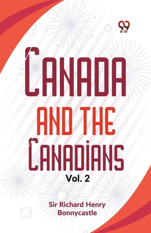 Canada And The Canadians Vol. 2 (Paperback)