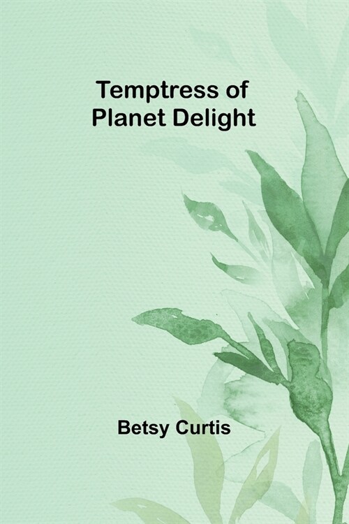 Temptress of Planet Delight (Paperback)