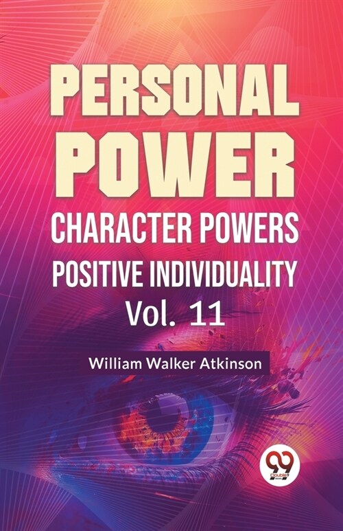 Personal Power Character Power Positive Individuality Vol. 11 (Paperback)