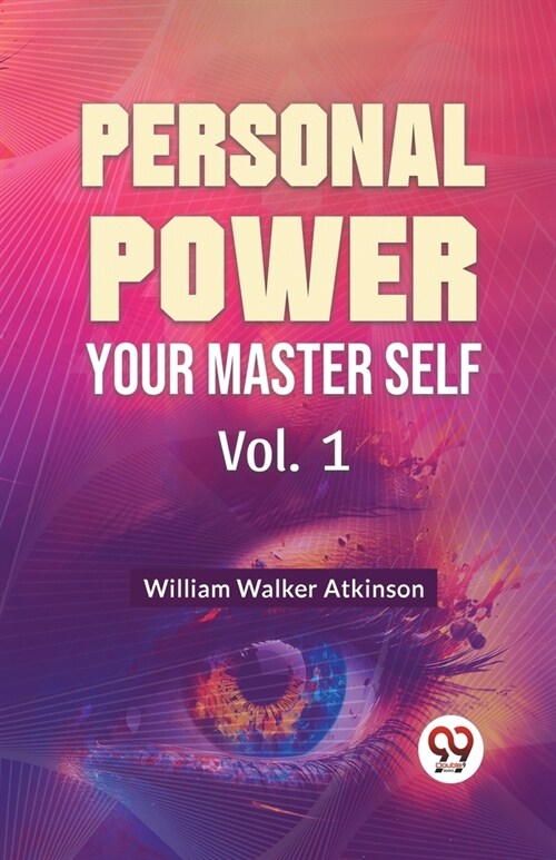 Personal Power Your Master Self Vol. 1 (Paperback)