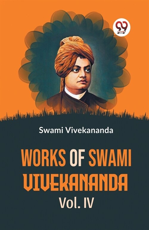 Works Of Swami Vivekananda Vol.IV (Paperback)