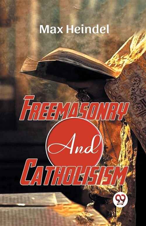 Freemasonry And Catholicism (Paperback)