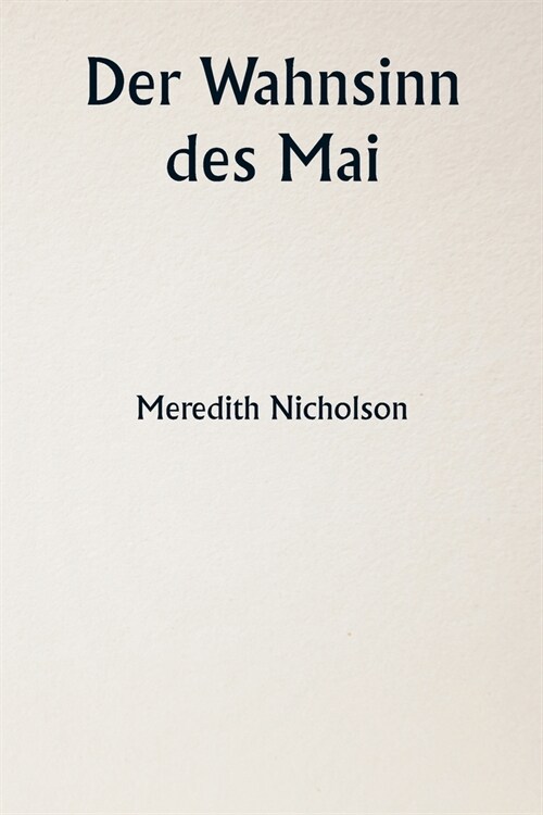 Der Wahnsinn des Mai (Paperback)