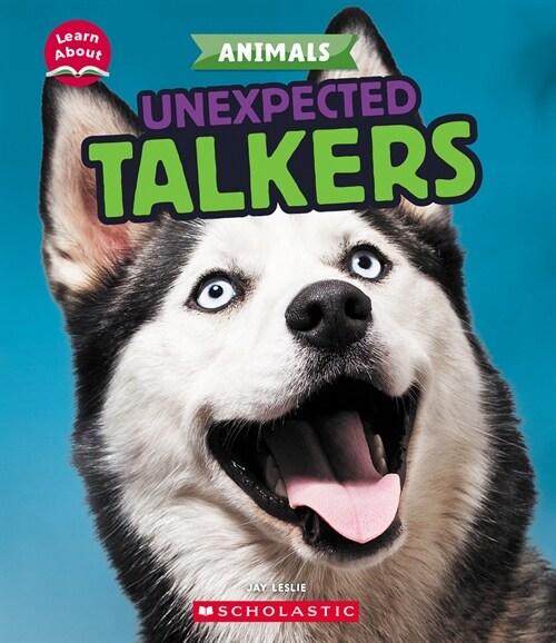 Unexpected Talkers (Learn About: Animals) (Hardcover)