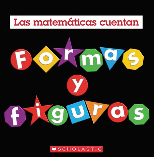 Formas Y Figuras (Las Matem?icas Cuentan) (Hardcover)