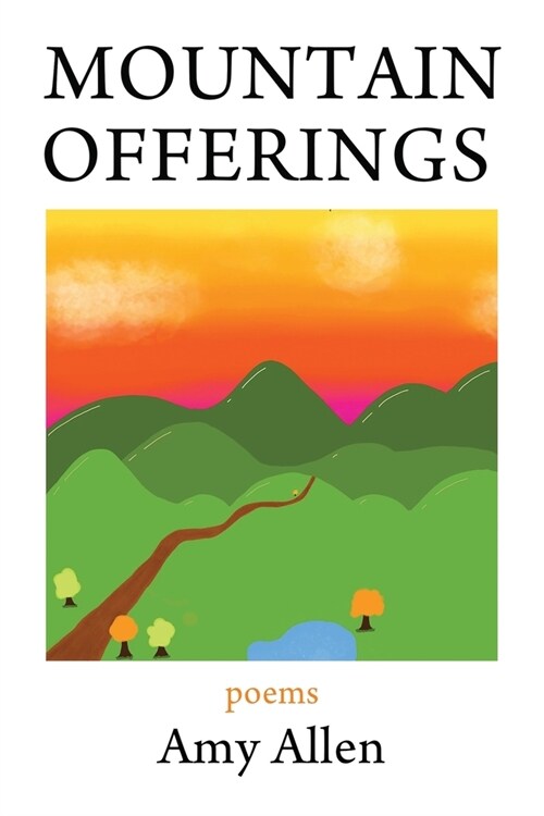 Mountain Offerings: Poems (Paperback)