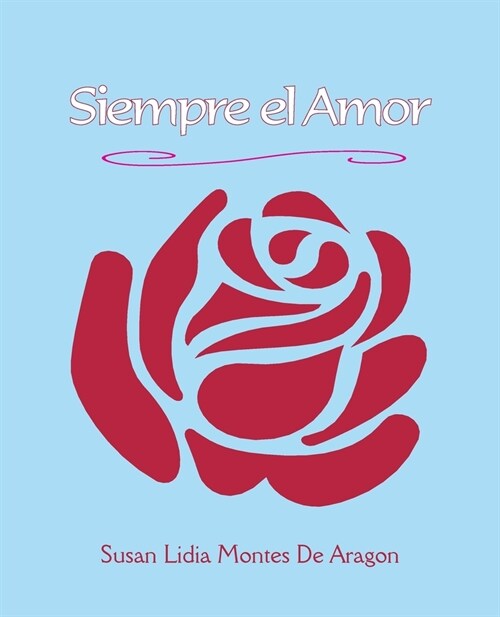 Siempre el Amor (Paperback)