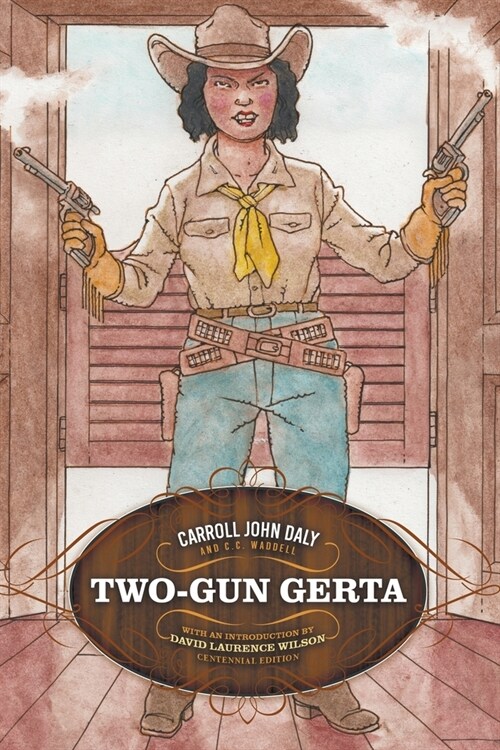 Two-Gun Gerta (Paperback)