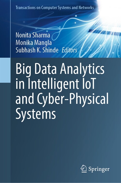 Big Data Analytics in Intelligent Iot and Cyber-Physical Systems (Hardcover, 2024)