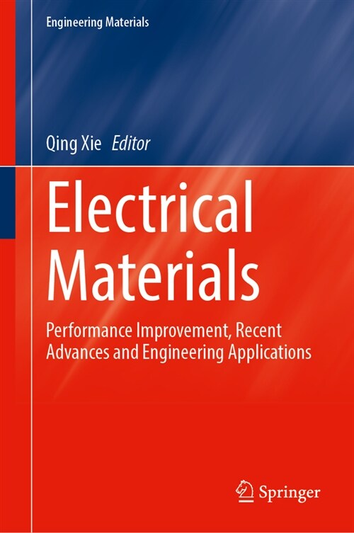 Electrical Materials: Performance Improvement, Recent Advances and Engineering Applications (Hardcover, 2024)