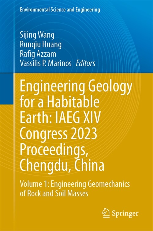 Engineering Geology for a Habitable Earth: Iaeg XIV Congress 2023 Proceedings, Chengdu, China: Volume 1: Engineering Geomechanics of Rock and Soil Mas (Hardcover, 2024)