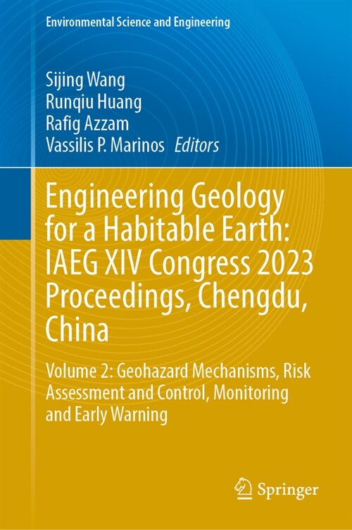 Engineering Geology for a Habitable Earth: Iaeg XIV Congress 2023 Proceedings, Chengdu, China: Volume 2: Geohazard Mechanisms, Risk Assessment and Con (Hardcover, 2024)