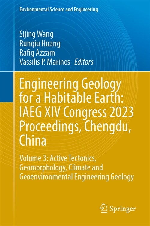 Engineering Geology for a Habitable Earth: Iaeg XIV Congress 2023 Proceedings, Chengdu, China: Volume 3: Active Tectonics, Geomorphology, Climate and (Hardcover, 2024)