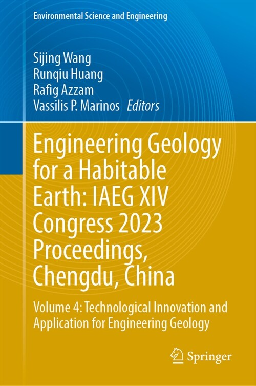 Engineering Geology for a Habitable Earth: Iaeg XIV Congress 2023 Proceedings, Chengdu, China: Volume 4: Technological Innovation and Application for (Hardcover, 2024)
