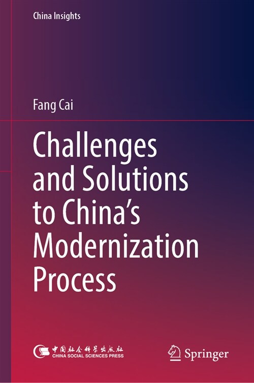 Challenges and Solutions to Chinas Modernization Process (Hardcover, 2024)